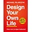 Pilarczyk, Michael Design Your Own Life