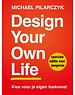 Pilarczyk, Michael Design Your Own Life