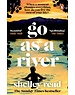  Go as a river