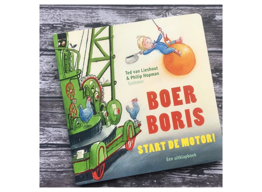 Boer Boris start de motor! kartonboek met flappen