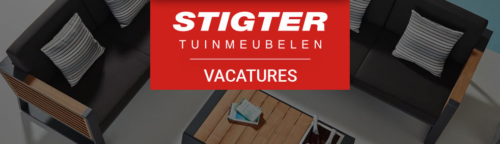 Vacatures Stigter Tuinmeubelen