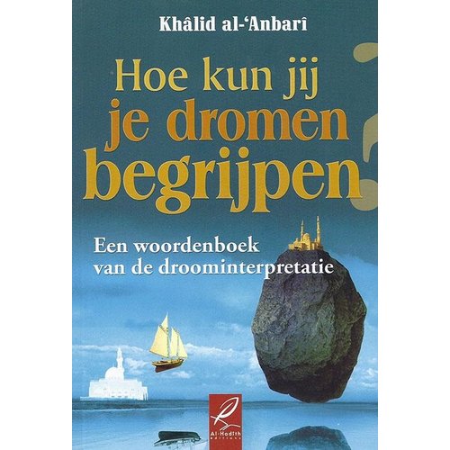 Hoe Kun jij je Dromen Begrijpen Hoe Kun jij je Dromen Begrijpen