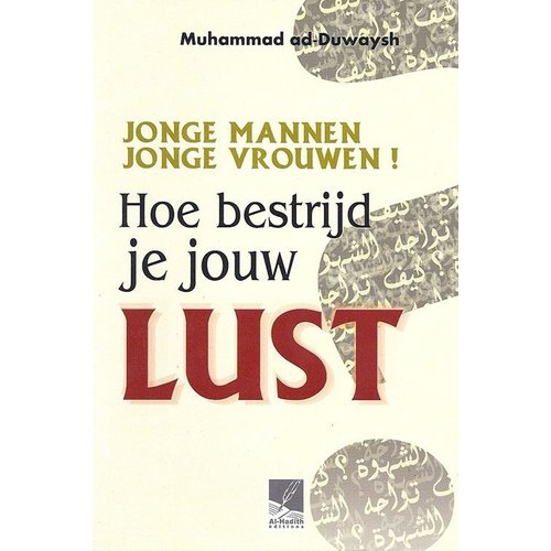 Hoe Bestrijd Je Jouw Lust Hoe Bestrijd Je Jouw Lust