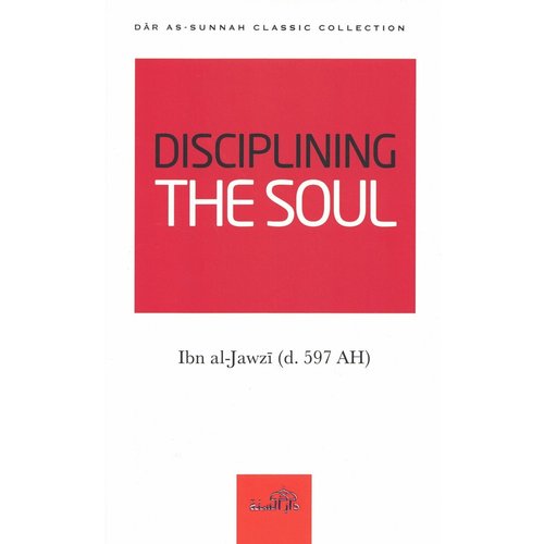 Dar as-Sunnah Publishers Disciplining the Soul