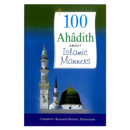 Darussalam 100 Ahadith About Islamic Manners