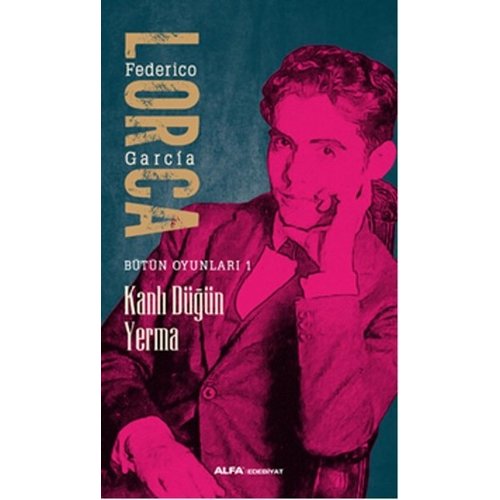 ALFA BASIM YAYIM Kanlı Düğün Yerma ALFA BASIM YAYIM Kanlı Düğün Yerma