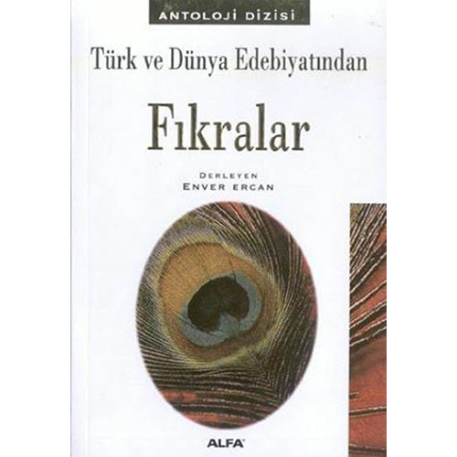 ALFA BASIM YAYIM Türk ve Dünya Edebiyatından Fıkralar Antolojisi