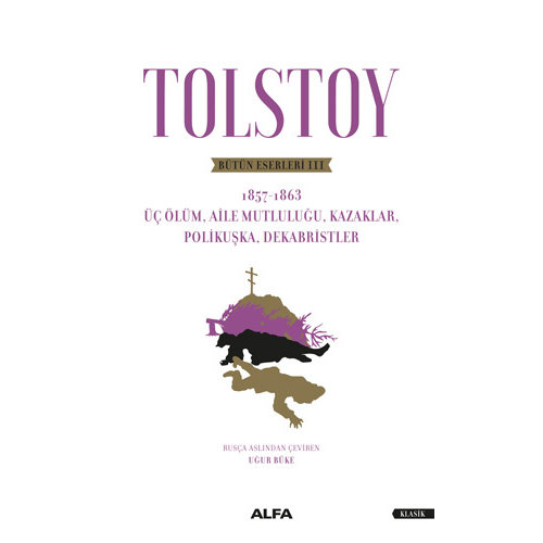 ALFA BASIM YAYIM Tolstoy - Bütün Eserleri 3