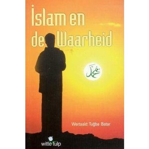 Witte Tulp Islam en de Waarheid