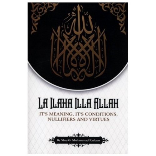 Authentic Statements La Ilaha Illa-Allah