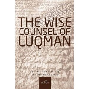 Dar as-Sunnah Publishers The wise counsel of Luqman