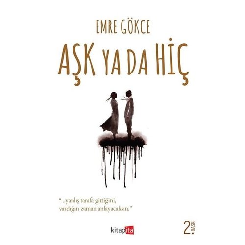 KİTAPİTA YAYINCILIK Aşk Ya Da Hiç KİTAPİTA YAYINCILIK Aşk Ya Da Hiç