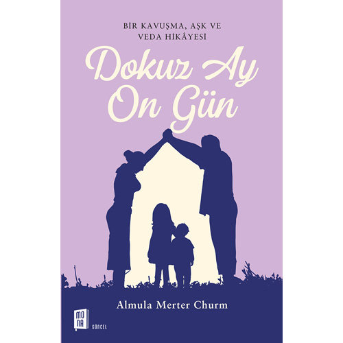MONA KİTAP Dokuz Ay On Gün MONA KİTAP Dokuz Ay On Gün