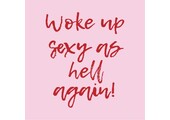 Magneettegeltje Woke Up Sexy As Hell