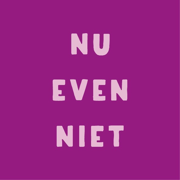 Magneettegeltje Nu Even Niet