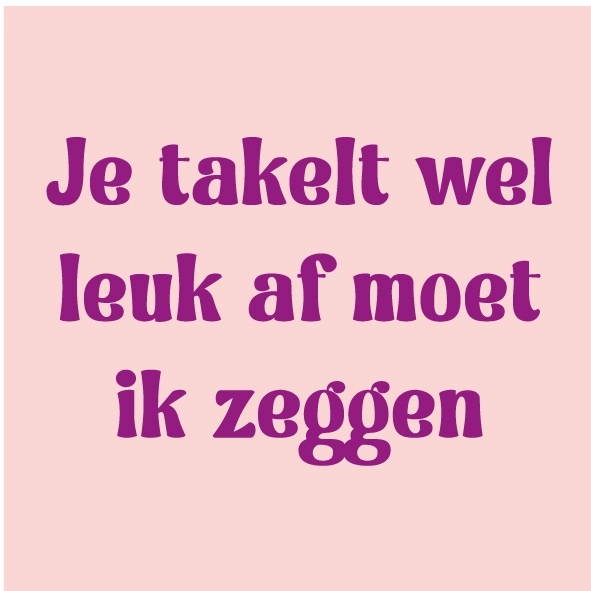 Magneettegeltje Je Takelt Leuk Af