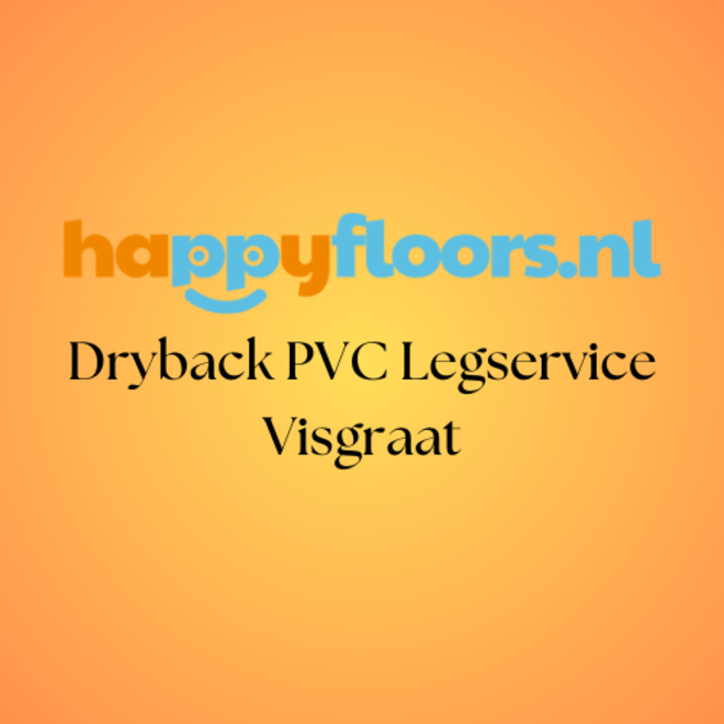Legservice Dryback PVC Visgraat