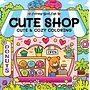 Cute & Cozy colouring - Cute shop