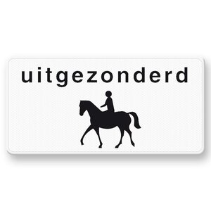 Onderbord OB51 Uitgezonderd ruiters