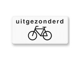 Onderbord OB52 Uitgezonderd fietsers