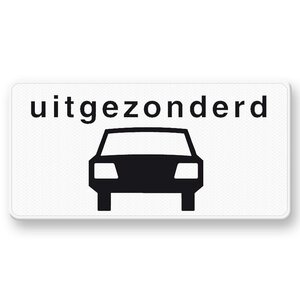 Onderbord OB58 Uitgezonderd auto's