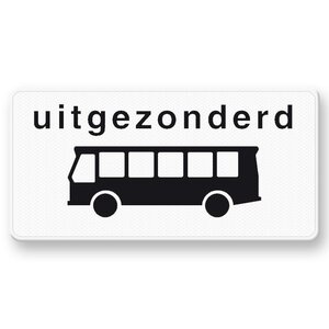 Onderbord OB62 Uitgezonderd bussen Onderbord OB62 Uitgezonderd bussen