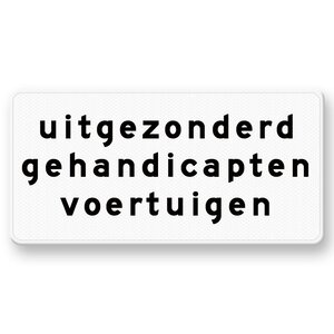 Onderbord OB66 Uitgezonderd gehandicapten voertuigen