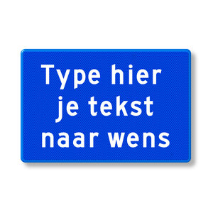 Text sign blue reflective with own text, aluminium