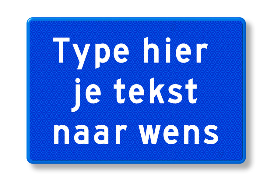 Text sign blue reflective with own text, aluminium