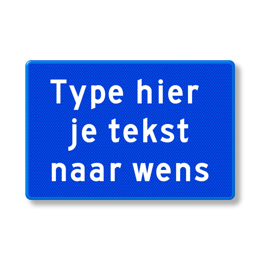 Tekstbord blauw/wit reflecterend met eigen tekst, aluminium Tekstbord blauw/wit reflecterend met eigen tekst, aluminium