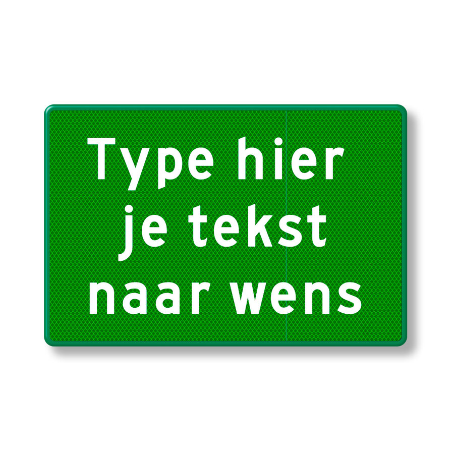 Text sign green reflective with own text, aluminium Text sign green reflective with own text, aluminium
