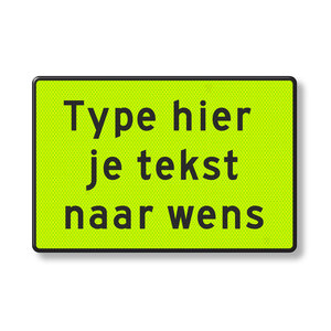 Tekstbord fluor groen reflecterend met eigen tekst, aluminium Tekstbord fluor groen reflecterend met eigen tekst, aluminium