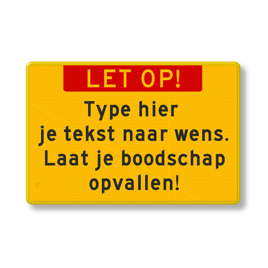 Text sign yellow reflective with banner and own text