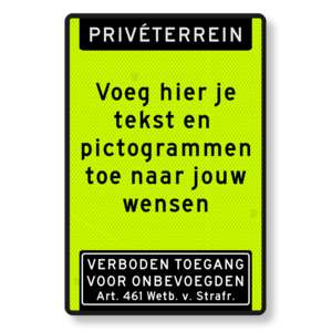 Tekstbord priveterrein, eigen tekst, art. 461, FLUOR