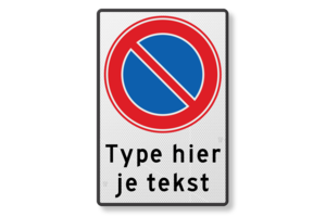 Verkeersbord E1 met eigen tekst Verkeersbord E1 met eigen tekst