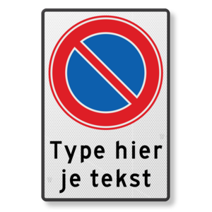 Parking prohibition sign E1 with your own text