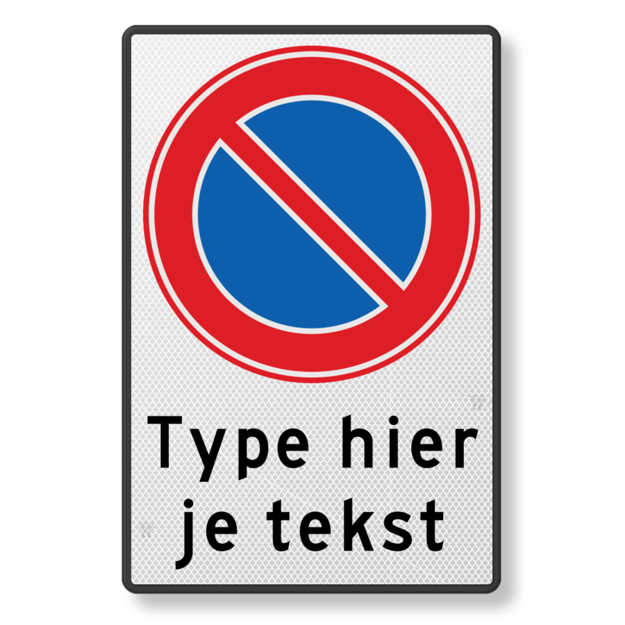 Parking prohibition sign E1 with your own text