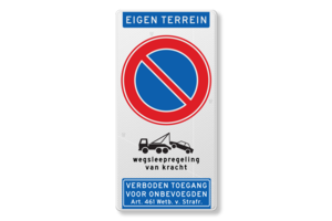 Traffic sign forbidden to park, own property, tow away regulation Traffic sign forbidden to park, own property, tow away regulation