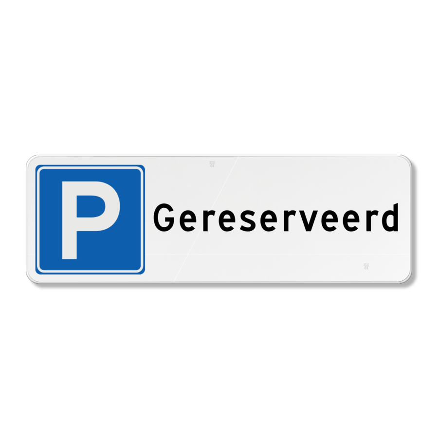 Parkeerbord gereserveerd Parkeerbord gereserveerd