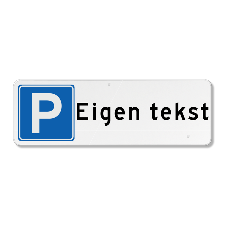 Parkeerbord eigen tekst