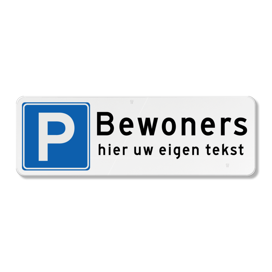 Parkeerbord bewoners met eigen tekst