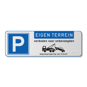 Parkeerbord eigen terrein verboden onbevoegden