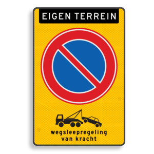 Parkeerverbod, eigen terrein, wegsleepregeling, GEEL