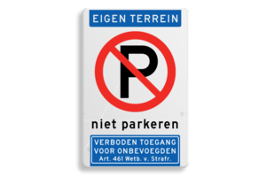 Traffic sign no parking, own property, art. 461 Traffic sign no parking, own property, art. 461
