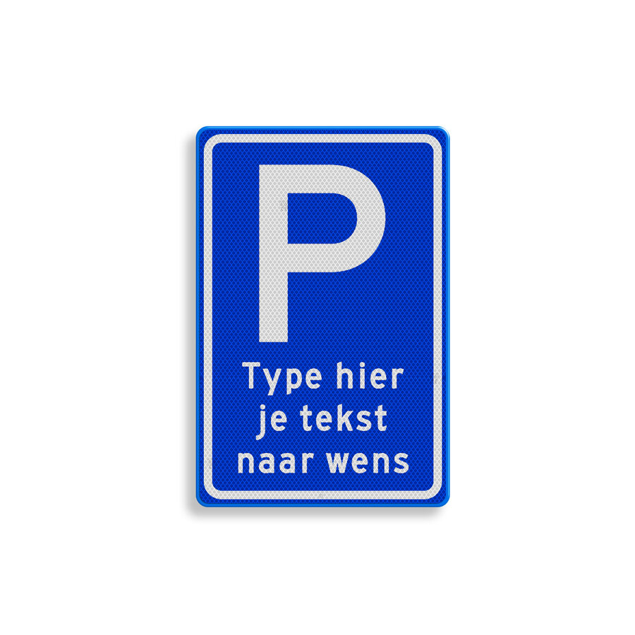 Verkeersbord E8 met eigen tekst Verkeersbord E8 met eigen tekst