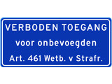 Verkeersbord verboden toegang voor onbevoegden art. 461