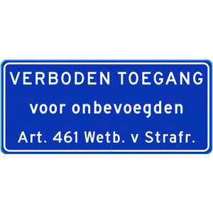 Traffic sign prohibited access to unauthorized persons art. 461