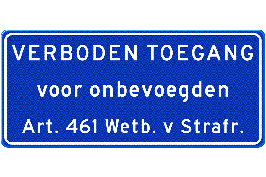 Verkeersbord verboden toegang voor onbevoegden art. 461