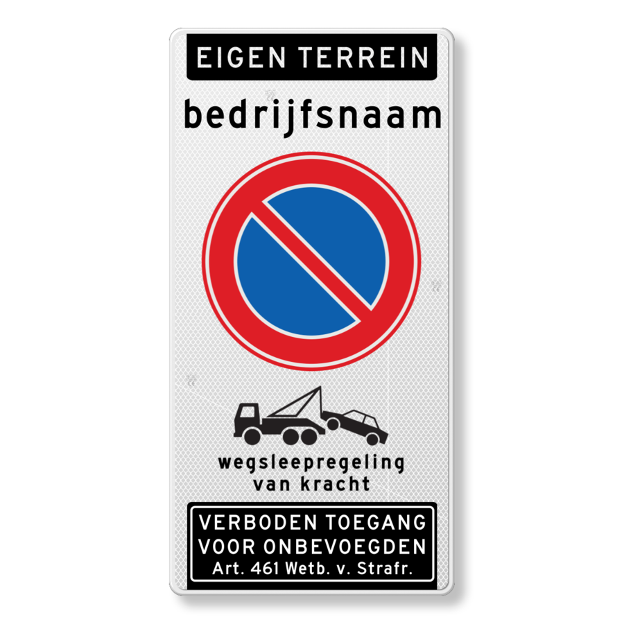 Verkeersbord eigen terrein, bedrijfsnaam, parkeerverbod Verkeersbord eigen terrein, bedrijfsnaam, parkeerverbod