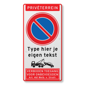 Traffic sign private property, RVV E1, own text, towing arrangement, art. 461